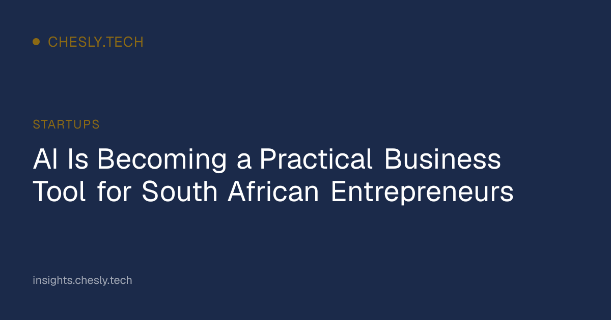 AI Is Becoming a Practical Business Tool for South African Entrepreneurs